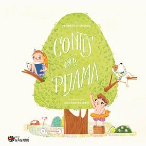 CONTES EN PIJAMA | 9788413034843 | SUAREZ, FLORENCIA/SANFELIPPO, ANA | Galatea Llibres | Llibreria online de Reus, Tarragona | Comprar llibres en català i castellà online
