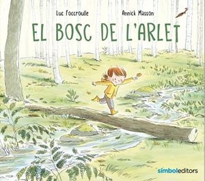 EL BOSC DE L'ARLET | 9788418696268 | FOCCROULLE, LUC | Galatea Llibres | Llibreria online de Reus, Tarragona | Comprar llibres en català i castellà online