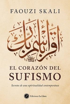 EL CORAZON DEL SUFISMO | 9788419350152 | SKALI, FAOUZI | Galatea Llibres | Llibreria online de Reus, Tarragona | Comprar llibres en català i castellà online