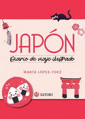 JAPÓN, DIARIO DE UN VIAJE ILUSTRADO | 9788419035561 | LÓPEZ-FERNANDEZ, MARTA | Galatea Llibres | Llibreria online de Reus, Tarragona | Comprar llibres en català i castellà online