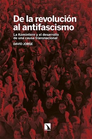 DE LA REVOLUCIÓN AL ANTIFASCISMO | 9788413527949 | JORGE, DAVID | Galatea Llibres | Llibreria online de Reus, Tarragona | Comprar llibres en català i castellà online
