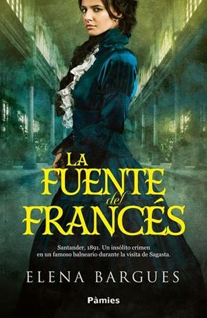 LA FUENTE DEL FRANCÉS | 9788419301918 | BARGUES, ELENA | Galatea Llibres | Llibreria online de Reus, Tarragona | Comprar llibres en català i castellà online