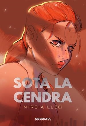 SOTA LA CENDRA | 9788412608397 | LLEÓ, MIREIA | Galatea Llibres | Llibreria online de Reus, Tarragona | Comprar llibres en català i castellà online