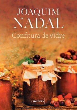 CONFITURA DE VIDRE | 9788418887987 | NADAL, JOAQUIM | Galatea Llibres | Librería online de Reus, Tarragona | Comprar libros en catalán y castellano online
