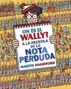 ON ES EL WALLY? A LA RECERCA DE LA NOTA PERDUDA (WALLY 7) | 9788419378675 | HANDFORD, MARTIN | Galatea Llibres | Llibreria online de Reus, Tarragona | Comprar llibres en català i castellà online