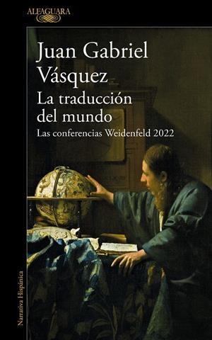 LA TRADUCCION DEL MUNDO | 9788420476162 | VÁSQUEZ, JUAN GABRIEL | Galatea Llibres | Librería online de Reus, Tarragona | Comprar libros en catalán y castellano online