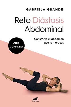 RETO DIASTASIS ABDOMINAL (GUIA COMPLETA) | 9788419248671 | GRANDE, GABRIELA | Galatea Llibres | Llibreria online de Reus, Tarragona | Comprar llibres en català i castellà online