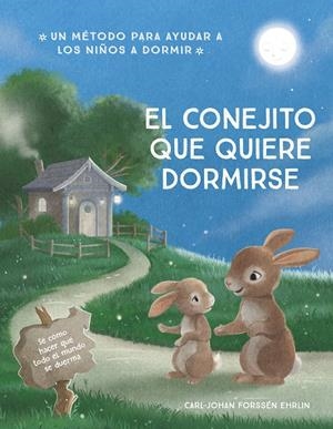 EL CONEJITO QUE QUIERE DORMIRSE | 9788448866679 | FORSSÉN EHRLIN, CARL-JOHAN | Galatea Llibres | Librería online de Reus, Tarragona | Comprar libros en catalán y castellano online