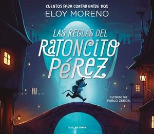 LAS REGLAS DEL RATONCITO PEREZ | 9788418050473 | MORENO, ELOY | Galatea Llibres | Librería online de Reus, Tarragona | Comprar libros en catalán y castellano online