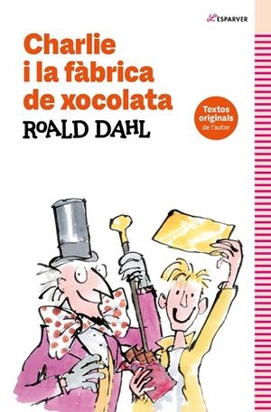 CHARLIE I LA FÀBRICA DE XOCOLATA | 9788419507938 | DAHL, ROALD | Galatea Llibres | Llibreria online de Reus, Tarragona | Comprar llibres en català i castellà online