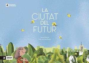 LA CIUTAT DEL FUTUR | 9788419532954 | MIRACLE, ANNA | Galatea Llibres | Llibreria online de Reus, Tarragona | Comprar llibres en català i castellà online