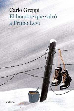 EL HOMBRE QUE SALVÓ A PRIMO LEVI | 9788491995685 | GREPPI, CARLO | Galatea Llibres | Librería online de Reus, Tarragona | Comprar libros en catalán y castellano online