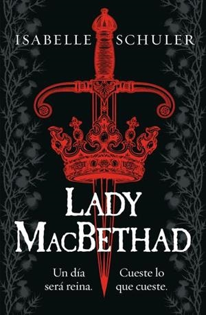 LADY MACBETHAD | 9788419030580 | SCHULER, ISABELLE | Galatea Llibres | Llibreria online de Reus, Tarragona | Comprar llibres en català i castellà online