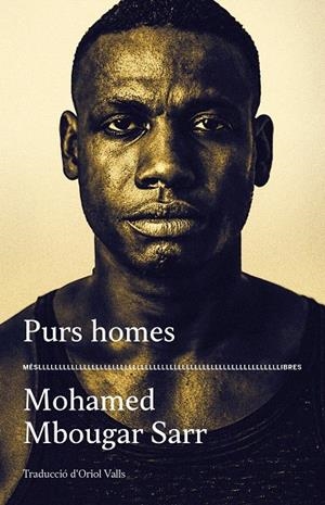 PURS HOMES | 9788417353476 | MOHAMED MBOUGAR SARR | Galatea Llibres | Llibreria online de Reus, Tarragona | Comprar llibres en català i castellà online
