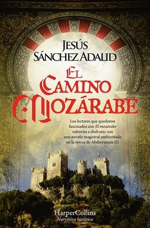 EL CAMINO MOZÁRABE | 9788419809162 | SÁNCHEZ ADALID, JESÚS | Galatea Llibres | Llibreria online de Reus, Tarragona | Comprar llibres en català i castellà online