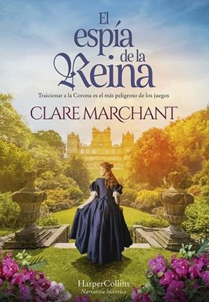 EL ESPÍA DE LA REINA | 9788491399742 | MARCHANT, CLARE | Galatea Llibres | Llibreria online de Reus, Tarragona | Comprar llibres en català i castellà online