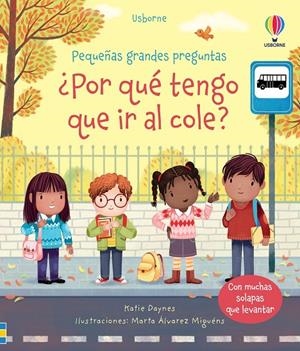 POR QUÉ TENGO QUE IR AL COLE? | 9781805311515 | DAYNES, KATIE | Galatea Llibres | Llibreria online de Reus, Tarragona | Comprar llibres en català i castellà online