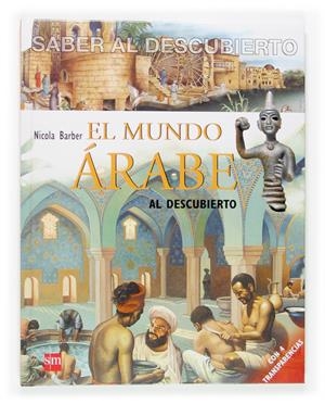 MUNDO ARABE, EL AL DESCUBIERTO | 9788467507133 | BARBER, NICOLA | Galatea Llibres | Llibreria online de Reus, Tarragona | Comprar llibres en català i castellà online