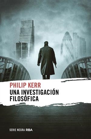 UNA INVESTIGACIÓN FILOSÓFICA | 9788411323482 | KERR, PHILIP | Galatea Llibres | Llibreria online de Reus, Tarragona | Comprar llibres en català i castellà online