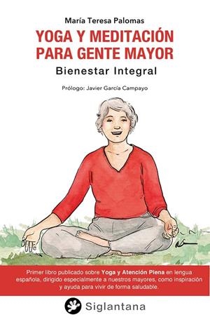 YOGA Y MEDITACIÓN PARA GENTE MAYOR | 9788418556500 | PALOMAS, MARÍA TERESA | Galatea Llibres | Llibreria online de Reus, Tarragona | Comprar llibres en català i castellà online
