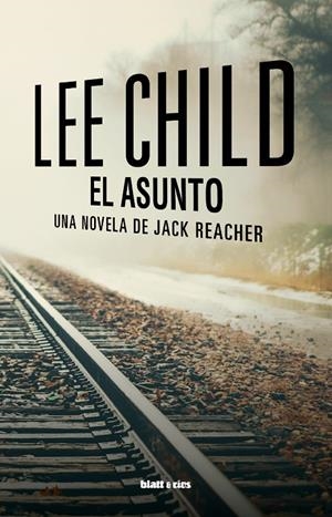 EL ASUNTO | 9788412605907 | CHILD, LEE | Galatea Llibres | Llibreria online de Reus, Tarragona | Comprar llibres en català i castellà online