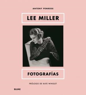 LEE MILLER. FOTOGRAFÍAS | 9788419499479 | WINSLET, KATE/PENROSE, ANTONY | Galatea Llibres | Librería online de Reus, Tarragona | Comprar libros en catalán y castellano online