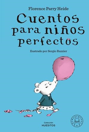 CUENTOS PARA NIÑOS PERFECTOS | 9788419654298 | PARRY HEIDE, FLORENCE | Galatea Llibres | Llibreria online de Reus, Tarragona | Comprar llibres en català i castellà online