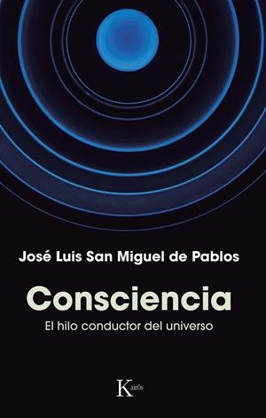 CONSCIENCIA | 9788411211802 | SAN MIGUEL DE PABLOS, JOSÉ LUIS | Galatea Llibres | Llibreria online de Reus, Tarragona | Comprar llibres en català i castellà online