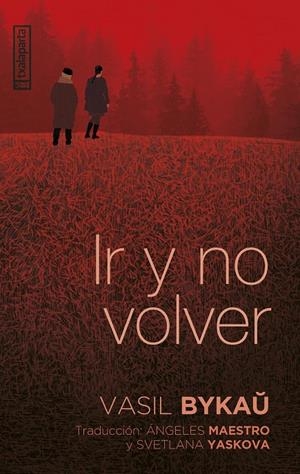 IR Y NO VOLVER | 9788419319609 | BYKAU, VASIL | Galatea Llibres | Librería online de Reus, Tarragona | Comprar libros en catalán y castellano online