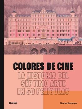 COLORES DE CINE | 9788419785046 | BRAMESCO, CHARLES | Galatea Llibres | Librería online de Reus, Tarragona | Comprar libros en catalán y castellano online