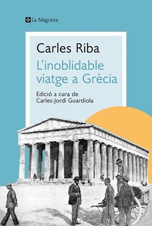 L'INOBLIDABLE VIATGE A GRECIA | 9788419334176 | RIBA, CARLES | Galatea Llibres | Librería online de Reus, Tarragona | Comprar libros en catalán y castellano online