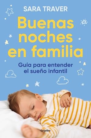 BUENAS NOCHES EN FAMILIA. GUÍA PARA ENTENDER EL SUEÑO INFANTIL | 9788425364419 | TRAVER, SARA | Galatea Llibres | Llibreria online de Reus, Tarragona | Comprar llibres en català i castellà online