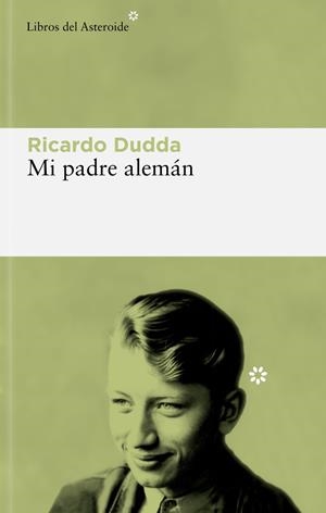 MI PADRE ALEMÁN | 9788419089434 | DUDDA, RICARDO | Galatea Llibres | Llibreria online de Reus, Tarragona | Comprar llibres en català i castellà online