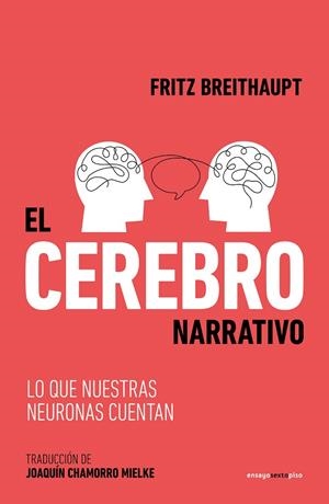 EL CEREBRO NARRATIVO | 9788419261595 | BREITHAUPT, FRITZ | Galatea Llibres | Llibreria online de Reus, Tarragona | Comprar llibres en català i castellà online