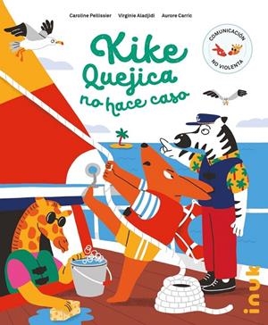 KIQUE QUEJICA NO HACE CASO | 9788416774944 | PELLISSIER, CAROLINE/ALADJIDI, VIRGINIE | Galatea Llibres | Llibreria online de Reus, Tarragona | Comprar llibres en català i castellà online