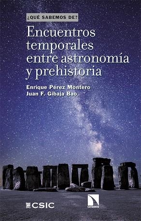 ENCUENTROS TEMPORALES ENTRE ASTRONOMÍA Y PREHISTORIA | 9788413527970 | PÉREZ MONTERO, ENRIQUE/GIBAJA BAO, JUAN FRANCISCO | Galatea Llibres | Librería online de Reus, Tarragona | Comprar libros en catalán y castellano online