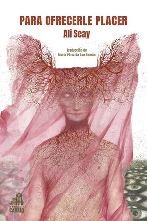 PARA OFRECERLE PLACER | 9788412564044 | SEAY, ALI | Galatea Llibres | Librería online de Reus, Tarragona | Comprar libros en catalán y castellano online