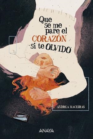 QUE SE ME PARE EL CORAZÓN SI TE OLVIDO | 9788414335710 | MACEIRAS, ANDREA | Galatea Llibres | Llibreria online de Reus, Tarragona | Comprar llibres en català i castellà online