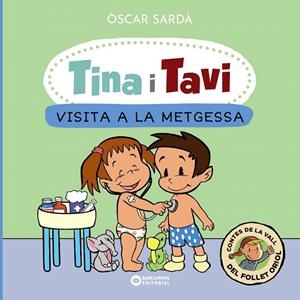 TINA I TAVI. VISITA A LA METGESSA | 9788448959388 | SARDÀ, ÒSCAR | Galatea Llibres | Librería online de Reus, Tarragona | Comprar libros en catalán y castellano online