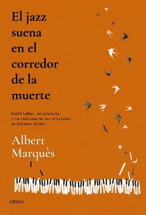 EL JAZZ SUENA EN EL CORREDOR DE LA MUERTE | 9788491995692 | MARQUÈS, ALBERT | Galatea Llibres | Librería online de Reus, Tarragona | Comprar libros en catalán y castellano online