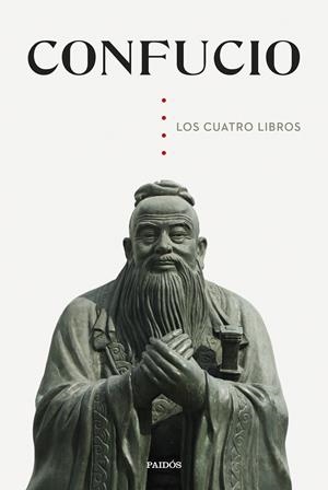 LOS CUATRO LIBROS | 9788449341311 | CONFUCIO | Galatea Llibres | Llibreria online de Reus, Tarragona | Comprar llibres en català i castellà online