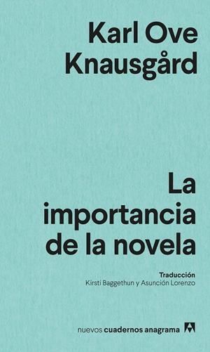 LA IMPORTANCIA DE LA NOVELA | 9788433901958 | KNAUSGÅRD, KARL OVE | Galatea Llibres | Llibreria online de Reus, Tarragona | Comprar llibres en català i castellà online