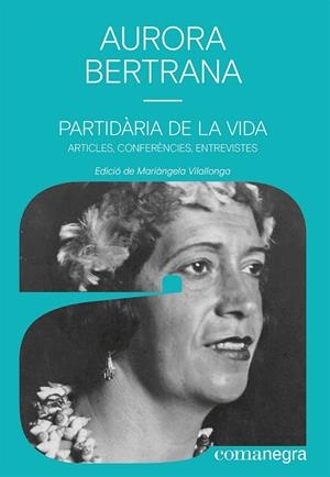 PARTIDÀRIA DE LA VIDA | 9788419590497 | BERTRANA, AURORA | Galatea Llibres | Librería online de Reus, Tarragona | Comprar libros en catalán y castellano online
