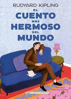 EL CUENTO MÁS HERMOSO DEL MUNDO | 9788419599186 | KIPLING, RUDYARD | Galatea Llibres | Llibreria online de Reus, Tarragona | Comprar llibres en català i castellà online