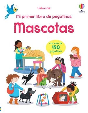 MASCOTAS. MI PRIMER LIBRO DE PEGATINAS | 9781805314219 | PICKERSGILL, KRISTIE | Galatea Llibres | Llibreria online de Reus, Tarragona | Comprar llibres en català i castellà online