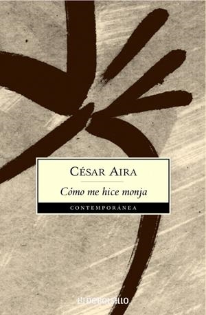 COMO ME HICE MONJA | 9788497939690 | AIRA, CESAR | Galatea Llibres | Librería online de Reus, Tarragona | Comprar libros en catalán y castellano online