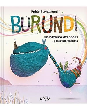 BURUNDI. DE EXTRAÑOS DRAGONES Y FALSOS METEORITOS | 9788412638912 | BERNASCONI, PABLO | Galatea Llibres | Llibreria online de Reus, Tarragona | Comprar llibres en català i castellà online