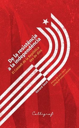 DE LA RESISTENCIA A LA INDEPENDÈNCIA | 9788412674460 | SESÉ LARA, GERARD | Galatea Llibres | Librería online de Reus, Tarragona | Comprar libros en catalán y castellano online