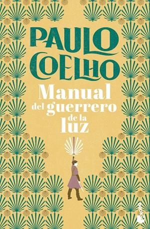MANUAL DEL GUERRERO DE LA LUZ | 9788408276814 | COELHO, PAULO | Galatea Llibres | Llibreria online de Reus, Tarragona | Comprar llibres en català i castellà online