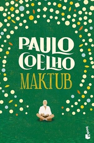 MAKTUB | 9788408276821 | COELHO, PAULO | Galatea Llibres | Llibreria online de Reus, Tarragona | Comprar llibres en català i castellà online